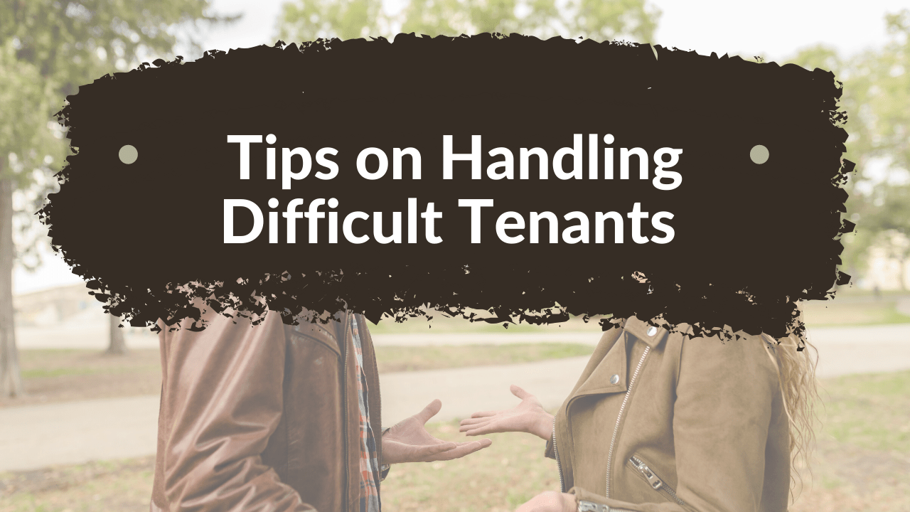 Tips on Handling Difficult Tenants in San Diego