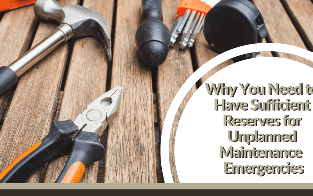 Why You Need to Have Sufficient Reserves for Unplanned San Diego Maintenance Emergencies