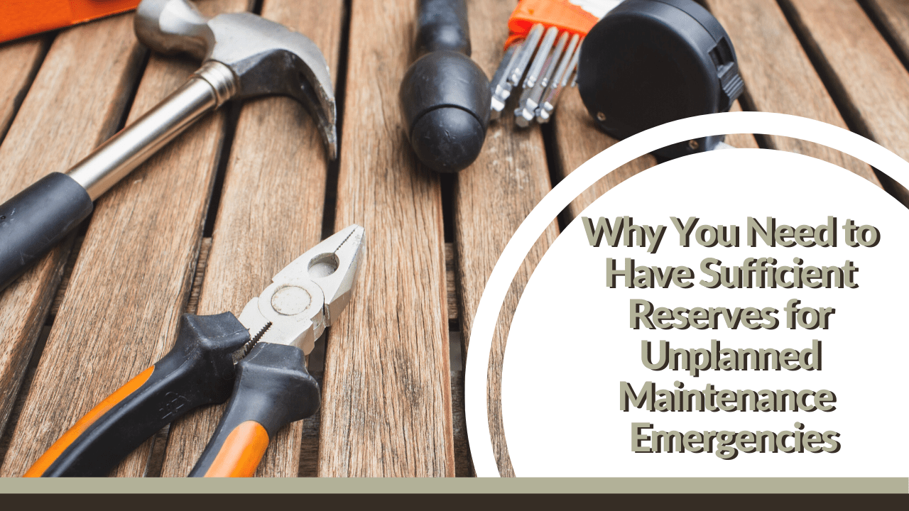 Why You Need to Have Sufficient Reserves for Unplanned San Diego Maintenance Emergencies