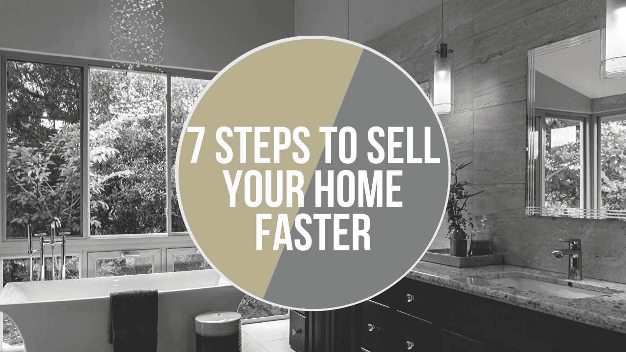 7 Steps to Sell Your San Diego Home Faster