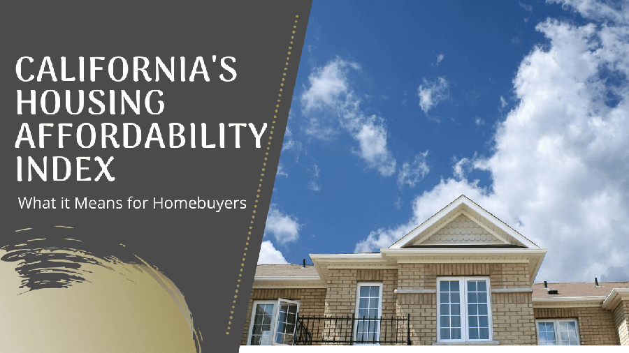 California’s Housing Affordability Index and What it Means for San Diego Homebuyers
