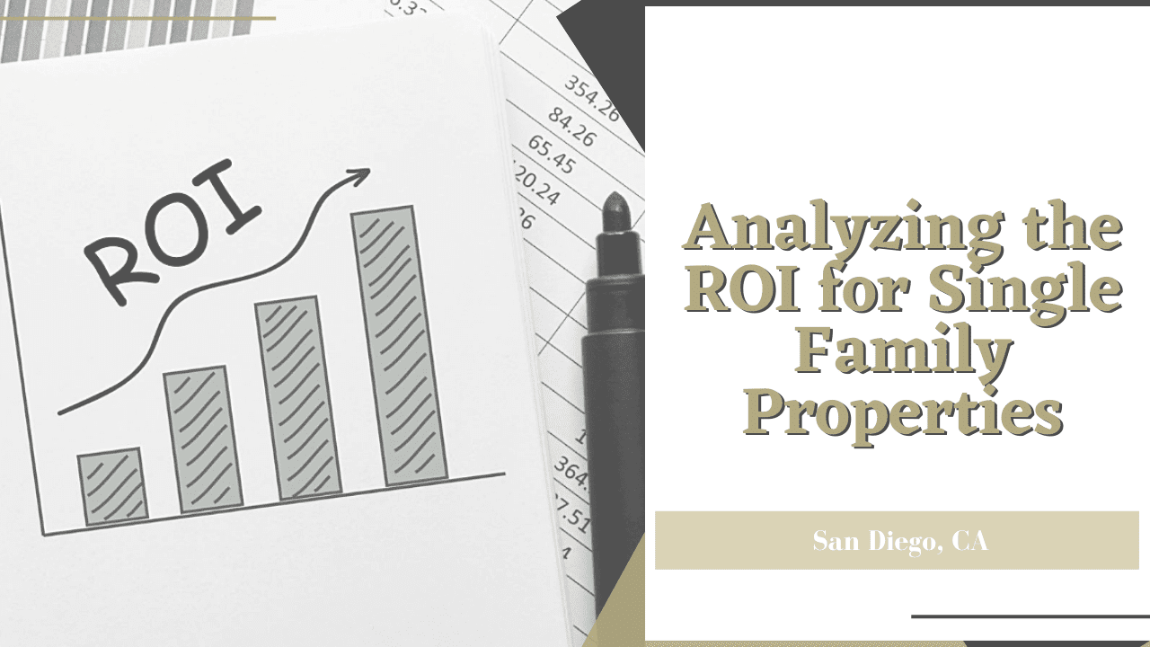 Analyzing the ROI for Single Family Properties | San Diego, CA - Article Banner