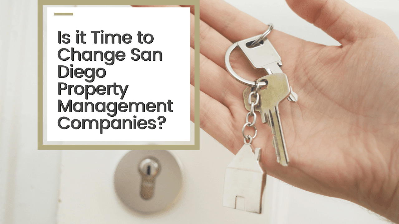 Is it Time to Change San Diego Property Management Companies? - Article Banner
