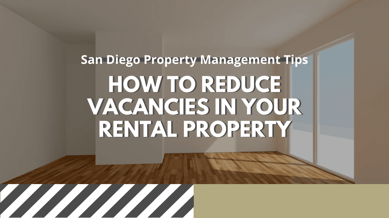 San Diego Property Management Tips: How to Reduce Vacancies in Your Rental Property - Article Banner