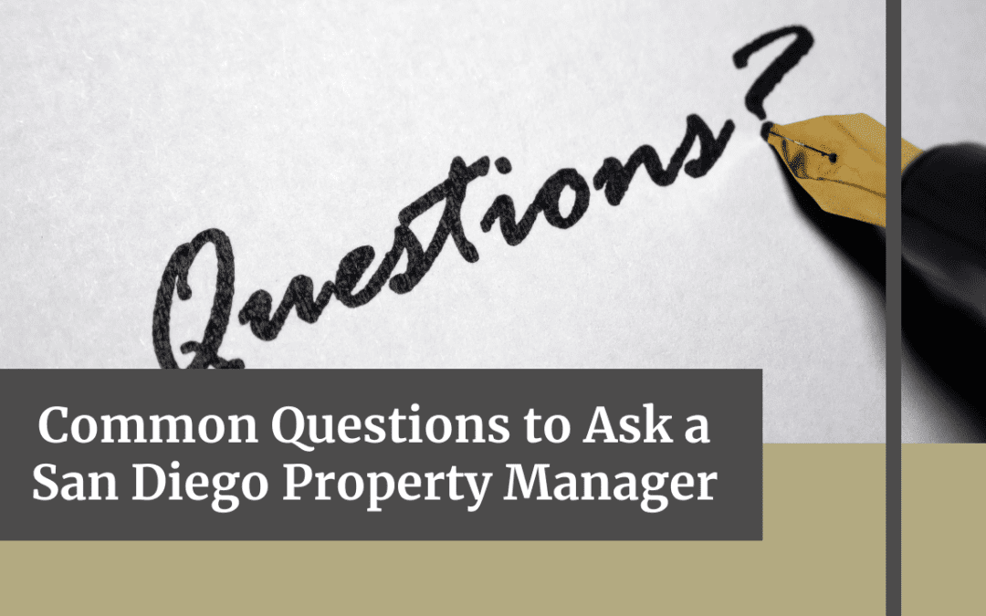 Common Questions to Ask a San Diego Property Manager