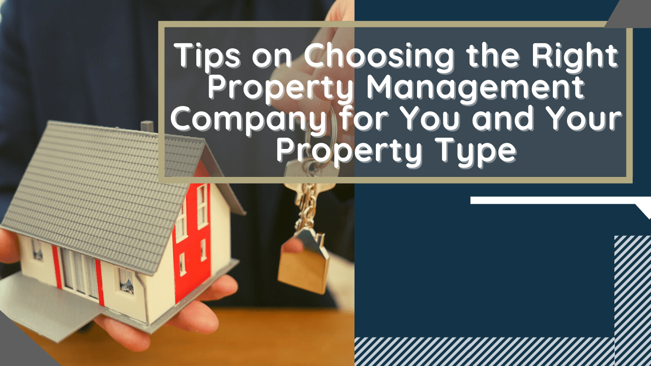 Tips on Choosing the Right San Diego Property Management Company for You and Your Property Type - Article Banner