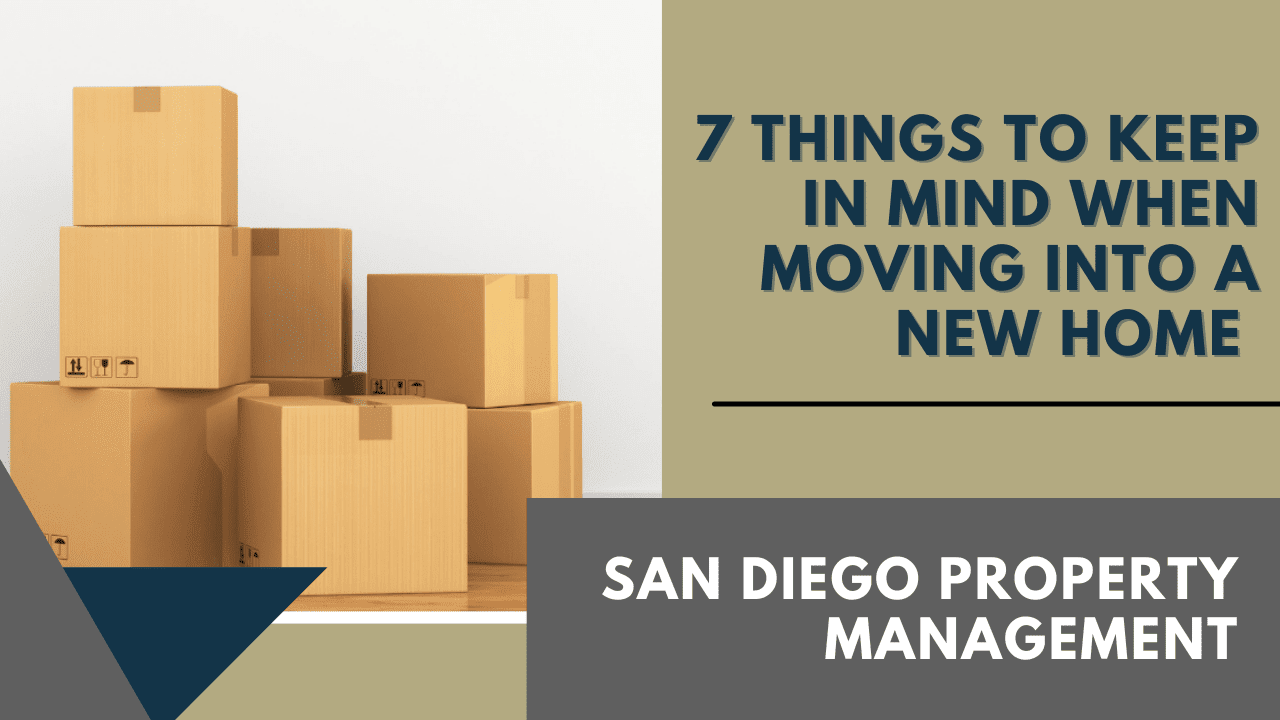 7 Things to Keep In Mind When Moving Into a New Home | San Diego Property Management - Banner