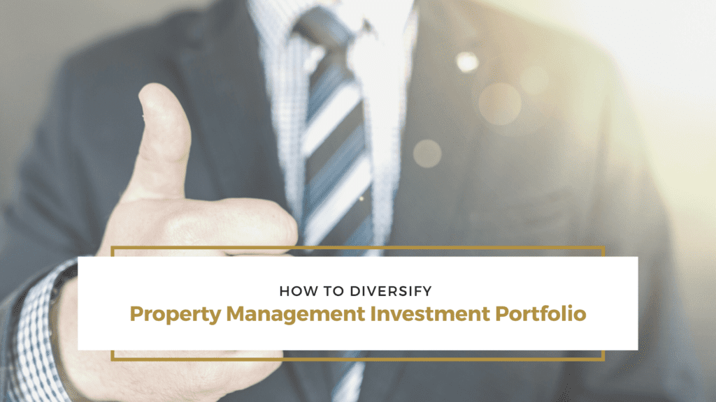 How to Diversify Your Property Management Investment Portfolio in San Diego