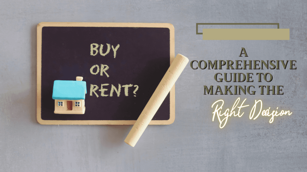 Buying vs. Renting: A Comprehensive Guide to Making the Right Decision - Article Banner