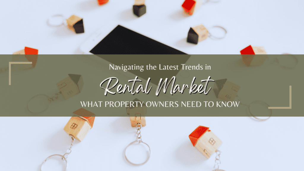 Navigating the Latest Trends in San Diego's Rental Market: What Property Owners Need to Know - Article Banner